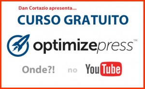 Curso Gratuito OptimizePress: Vídeos Tutoriais Completos!
